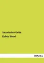 Robin Hood - Anastasius Grün