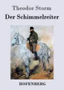 Der Schimmelreiter - Theodor Storm