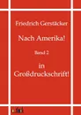 Nach Amerika. - Friedrich Gerstäcker