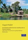 Systematisches Worterbuch der Suahilisprache in Deutsch-Ostafrika - August Seidel