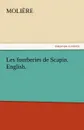 Les Fourberies de Scapin. English. - Molire