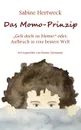 Das Momo-Prinzip - Sabine Hertweck