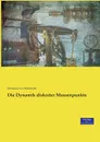 Die Dynamik diskreter Massenpunkte - Hermann von Helmholtz