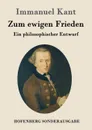 Zum ewigen Frieden - Immanuel Kant