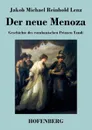 Der neue Menoza - Jakob Michael Reinhold Lenz