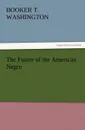 The Future of the American Negro - Booker T. Washington