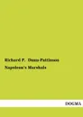 Napoleon.s Marshals - Richard P. Dunn-Pattinson