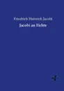 Jacobi an Fichte - Friedrich Heinrich Jacobi