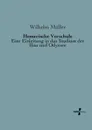 Homerische Vorschule - Wilhelm Muller