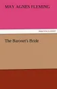 The Baronet.s Bride - May Agnes Fleming