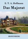 Das Majorat - E. T. A. Hoffmann
