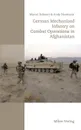 German Mechanized Infantry on Combat Operations in Afghanistan - Marcel Bohnert, Andy Neumann