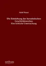 Die Entstehung Des Herodotischen Geschichtswerkes - Adolf Bauer