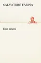 Due amori - Salvatore Farina