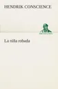 La nina robada - Hendrik Conscience