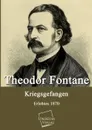 Kriegsgefangen - Theodor Fontane