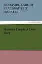 Henrietta Temple a Love Story - Benjamin Earl of Beaconsfield Disraeli