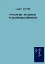 Meister der Tonkunst im neunzehnten Jahrhundert - Leopold Schmidt