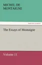 The Essays of Montaigne - Volume 11 - Michel de Montaigne