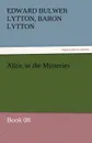 Alice, or the Mysteries - Book 08 - Edward Bulwer Lytton Lytton