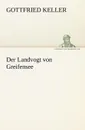Der Landvogt Von Greifensee - Gottfried Keller