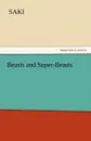 Beasts and Super-Beasts - Saki