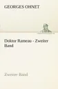 Doktor Rameau - Zweiter Band - Georges Ohnet