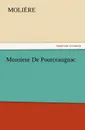 Monsieur de Pourceaugnac - Moliere