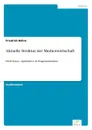 Aktuelle Struktur der Medienwirtschaft - Friedrich Böhm