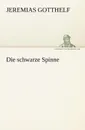 Die Schwarze Spinne - Jeremias Gotthelf