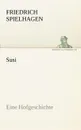 Susi - Friedrich Spielhagen