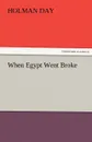 When Egypt Went Broke - Holman Day