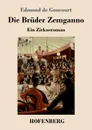 Die Bruder Zemganno - Edmond de Goncourt