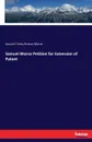 Samuel Morse Petition for Extension of Patent - Samuel Finley Breese Morse