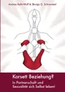 Korsett Beziehung. - Shurga G. Schrammel, Andrea Reikl-Wolf