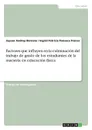 Factores que influyen en la culminacion del trabajo de grado de los estudiantes de la maestria en educacion fisica - Jayson Andrey Bernate, Ingrid Patricia Fonseca Franco