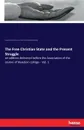 The Free Christian State and the Present Struggle - George Lewis Prentiss, Assoc. of the Alumni of Bowdoin College