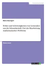 Fehler und Schwierigkeiten von Lernenden aus der Sekundarstufe I bei der Bearbeitung mathematischer Probleme - Merle Baumgart