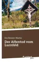 Der Affentod vom Lurnfeld - Eva Renner-Martin