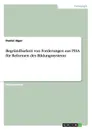 Begrundbarkeit von Forderungen aus PISA fur Reformen des Bildungssystems - Daniel Jäger