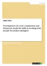 Development of a new competence and  behaviour model for skills in working with people for project managers - Eddie Fisher