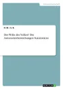 Der Wille des Volkes. Die Autonomiebestrebungen Kataloniens - N. M., S. N.