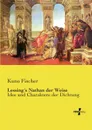Lessing.s Nathan der Weise - Kuno Fischer