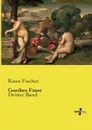 Goethes Faust - Kuno Fischer