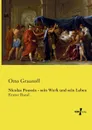 Nicolas Poussin - sein Werk und sein Leben - Otto Grautoff