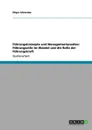 Fuhrungskonzepte und Managementansatze. Fuhrungsstile im Wandel und die Rolle der Fuhrungskraft - Hilger Schneider