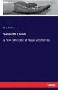Sabbath Carols - T. E. Perkins