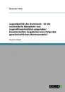 Jugendpolitik der Kommune - Ist die verminderte Akzeptanz von Jugendfreizeitstatten gegenuber kommerziellen Angeboten eine Folge des gesellschaftlichen Wertewandels. - Alexander Stock