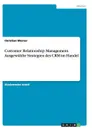 Customer Relationship Management. Ausgewahlte Strategien des CRM im Handel - Christian Werner