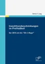 Investitionsbeschrankungen im Profifussball - Stefan T. Lang